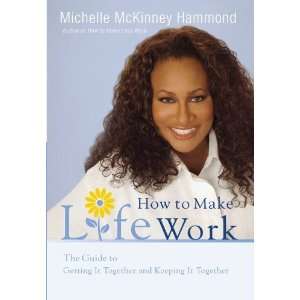  How to Make Life Work The Guide to Getting It Together 
