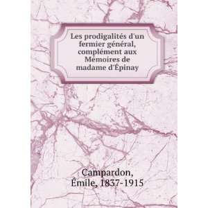   mÃ©moires de Madame dEpinay Ã?mile, 1837 1915 Compardon Books