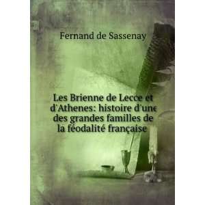   de la fÃ©odalitÃ© franÃ§aise . Fernand de Sassenay Books