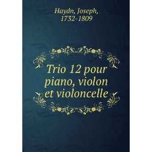   12 pour piano, violon et violoncelle Joseph, 1732 1809 Haydn Books