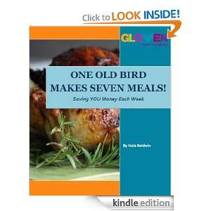 One Old Bird Makes 7 Meals Nola Baldwin  Kindle Store