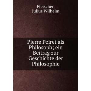   zur Geschichte der Philosophie Julius Wilhelm Fleischer Books