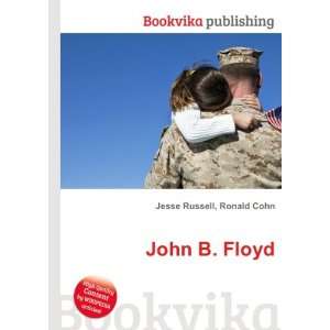  John B. Floyd Ronald Cohn Jesse Russell Books