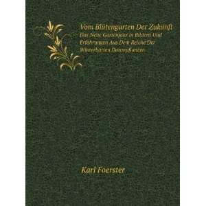   Aus Dem Reiche Der Winterharten Dauerpflanzen Karl Foerster Books