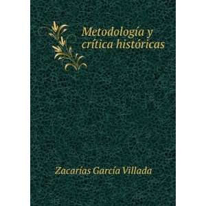  crÃ­tica histÃ³ricas ZacarÃ­as GarcÃ­a Villada Books