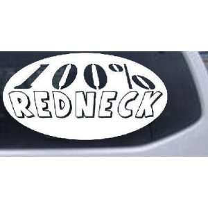 White 18in X 9.7in    100 Percent Redneck Country Car Window Wall 