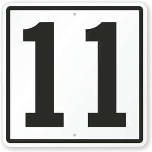   Sign With Number 11 Engineer Grade Sign, 18 x 18