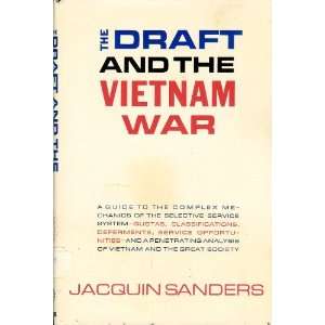  The Draft And The Vietnam War Jacquin Sanders Books