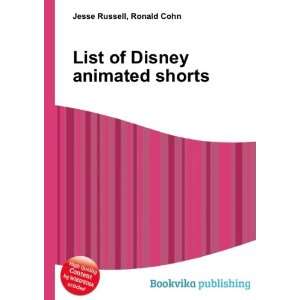  List of Disney animated shorts Ronald Cohn Jesse Russell 