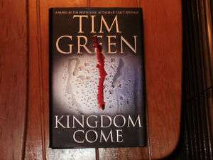Kingdom Come by Tim Green (2006, Hardcover) 9780446577427  