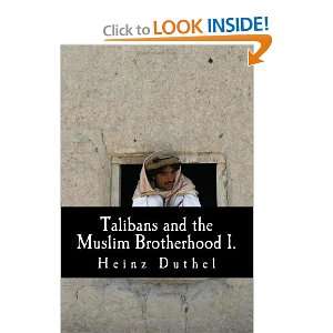  Talibans and the Muslim Brotherhood I. Ikhwan   al Ihwan 