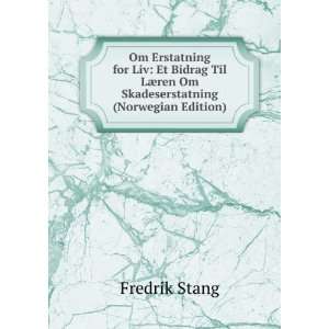  LÃ¦ren Om Skadeserstatning (Norwegian Edition) Fredrik Stang Books