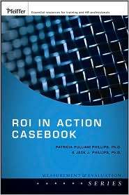 Roi in Action Casebook, (0787987174), Jack J. Phillips, Textbooks 