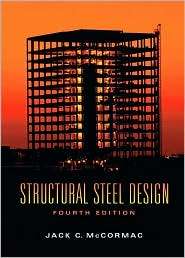 Structural Steel Design, (013221816X), Jack C. McCormac, Textbooks 