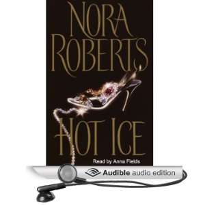  Hot Ice (Audible Audio Edition) Nora Roberts, Anna Fields 