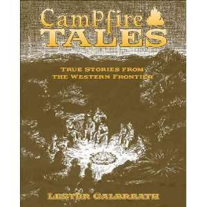    Campfire Tales Lester/ Shaw, Charles (ILT) Galbreath Books