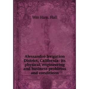   engineering and business problems and conditions Wm Ham. Hall Books
