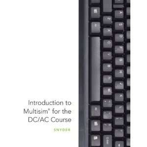   to MultiSim for the DC/AC Course [Paperback] Gary Snyder Books