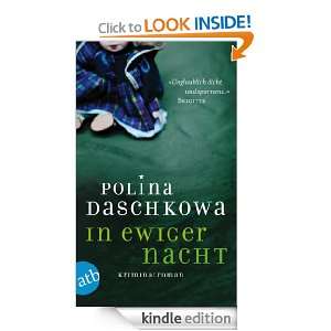 In ewiger Nacht Kriminalroman (German Edition) Polina Daschkowa 