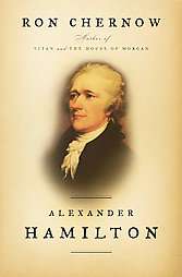 Alexander Hamilton by Ron Chernow 2004, Hardcover 9781594200090  