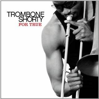 For True by Trombone Shorty ( Vinyl   Nov. 21, 2011)