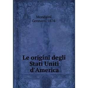   Uniti DAmerica (Collezione Storica Villari). Gennaro Mondaini Books