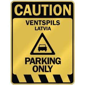   CAUTION VENTSPILS PARKING ONLY  PARKING SIGN LATVIA 
