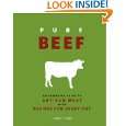  Beef An Essential Guide to Artisan Meat with Recipes for Every Cut 