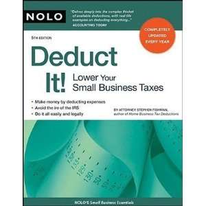  Deduct It Lower Your Small Business Taxes [DEDUCT IT 5/E 