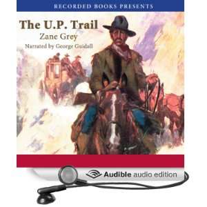  Trail (Audible Audio Edition) Zane Grey, George Guidall Books
