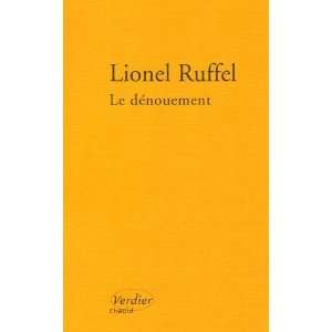  Le dénouement Lionel Ruffel Books