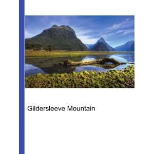 Gildersleeve Mountain Ronald Cohn Jesse Russell  Books