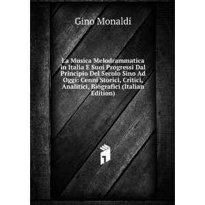   Critici, Analitici, Biografici (Italian Edition) Gino Monaldi Books