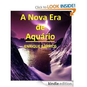 Nova Era de Aquário (Portuguese Edition) Enrique Barrios, Adolfo 