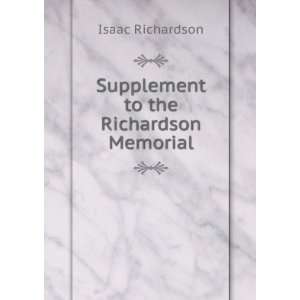    Supplement to the Richardson Memorial Isaac Richardson Books