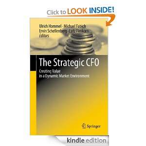 The Strategic CFO Creating Value in a Dynamic Market Environment 