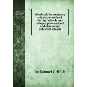   and elementary industrial schools Ira Samuel Griffith Books