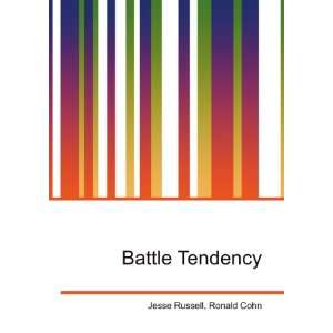  Battle Tendency Ronald Cohn Jesse Russell Books