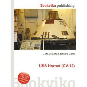  USS Hornet (CV 12) Ronald Cohn Jesse Russell Books
