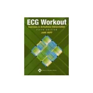  ECG Workout Exercises in Arrhythmia Interpretation, 5TH EDITION Books