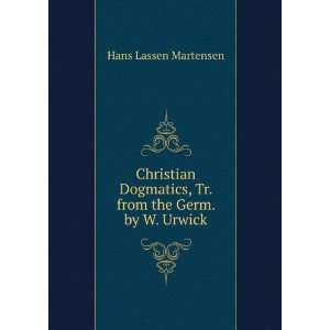  , Tr. from the Germ. by W. Urwick Hans Lassen Martensen Books