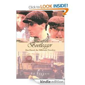 Bootlegger Max Hassel, The Millionaire Newsboy Ed Taggert  