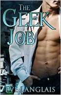   The Geek Job by Eve Langlais, Createspace  NOOK Book 