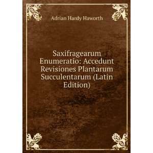   Plantarum Succulentarum (Latin Edition) Adrian Hardy Haworth Books
