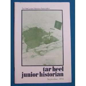 Tar Heel Junior Historian   Septermber, 1974   Archaeology (Volume 14 
