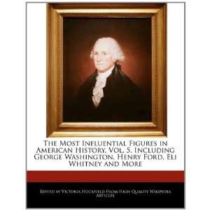   Henry Ford, Eli Whitney and More (9781241589295) Victoria Hockfield