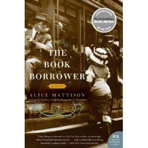 The Book Borrower[ THE BOOK BORROWER ] by Mattison, Alice (Author) Sep 