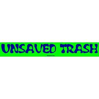  UNSAVED TRASH MINIATURE Sticker Automotive