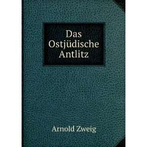  Das OstjÃ¼dische Antlitz (German Edition) Arnold Zweig Books