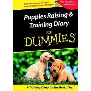  Raising & Training Diary for Dummies Sarah Hodgson